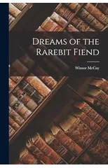 Dreams of the Rarebit Fiend