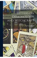 Letters on Demonology and Witchcraft