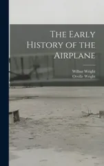 The Early History of the Airplane