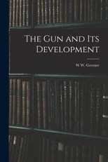 The gun and its Development