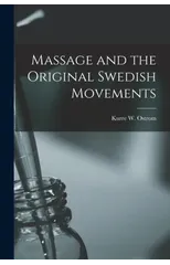 Massage and the Original Swedish Movements