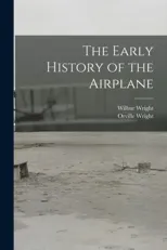 The Early History of the Airplane