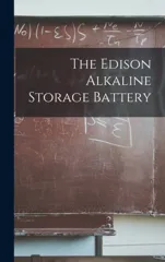 The Edison Alkaline Storage Battery