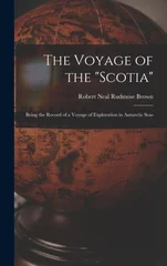 The Voyage of the "Scotia"