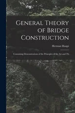 General Theory of Bridge Construction