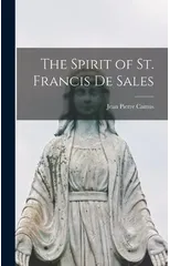 The Spirit of St. Francis de Sales