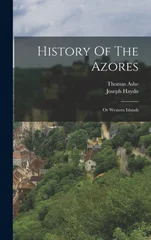 History Of The Azores