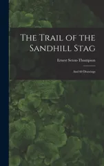 The Trail of the Sandhill Stag