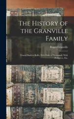 The History of the Granville Family