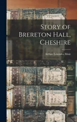 Story of Brereton Hall, Cheshire