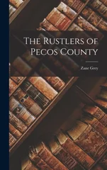 The Rustlers of Pecos County