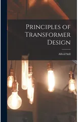 Principles of Transformer Design
