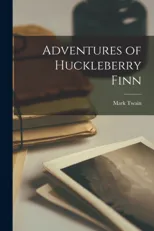 Adventures of Huckleberry Finn