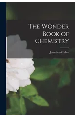 The Wonder Book of Chemistry