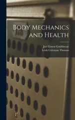 Body Mechanics and Health