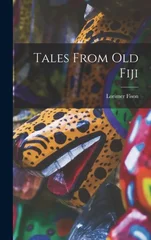 Tales From old Fiji
