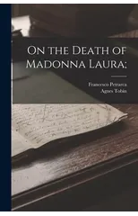 On the Death of Madonna Laura;