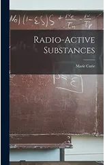 Radio-Active Substances