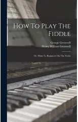 How To Play The Fiddle