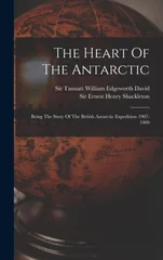 The Heart Of The Antarctic