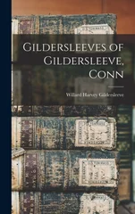 Gildersleeves of Gildersleeve, Conn