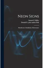 Neon Signs; Manufacture--installation--maintenance