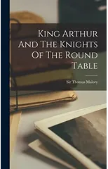 King Arthur And The Knights Of The Round Table