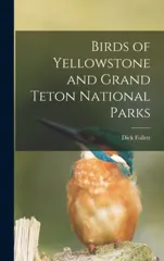 Birds of Yellowstone and Grand Teton National Parks