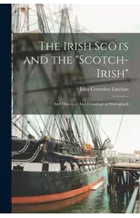 The Irish Scots and the "Scotch-Irish"