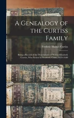A Genealogy of the Curtiss Family