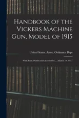 Handbook of the Vickers Machine Gun, Model of 1915