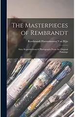 The Masterpieces of Rembrandt