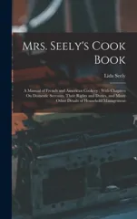 Mrs. Seely's Cook Book