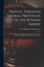 Travels Through Several Provinces of the Russian Empire