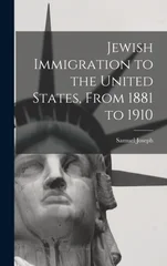 Jewish Immigration to the United States, From 1881 to 1910
