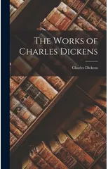 The Works of Charles Dickens