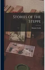 Stories of the Steppe