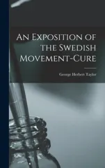 An Exposition of the Swedish Movement-Cure