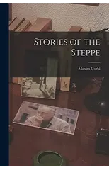 Stories of the Steppe