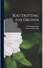 Bog-Trotting for Orchids