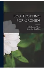 Bog-Trotting for Orchids