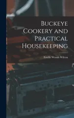 Buckeye Cookery and Practical Housekeeping