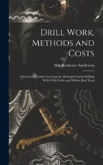 Drill Work, Methods and Costs