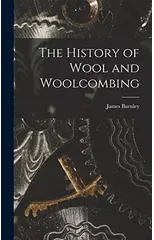 The History of Wool and Woolcombing