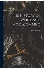 The History of Wool and Woolcombing