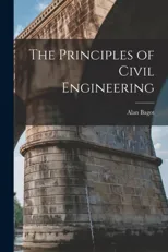 The Principles of Civil Engineering