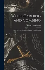 Wool Carding and Combing