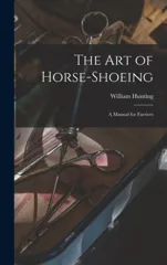 The art of Horse-shoeing