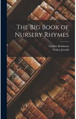 The big Book of Nursery Rhymes