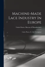 Machine-made Lace Industry In Europe
